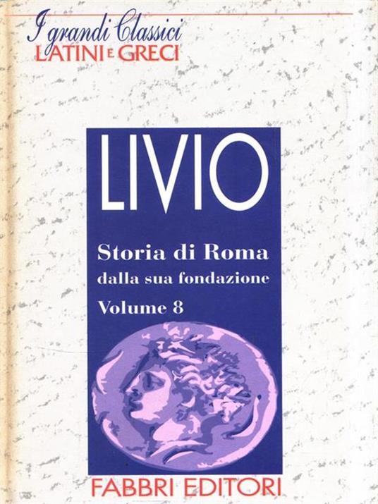 Storia di Roma. Libro 9º - Tito Livio - 4