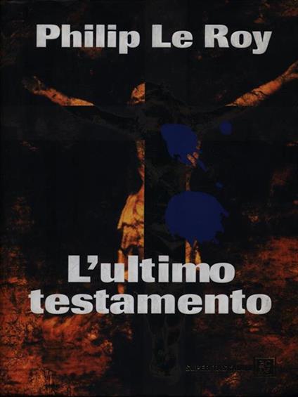 L' ultimo testamento - Philip Le Roy - copertina