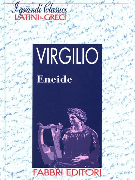 Eneide - Publio Virgilio Marone - 4