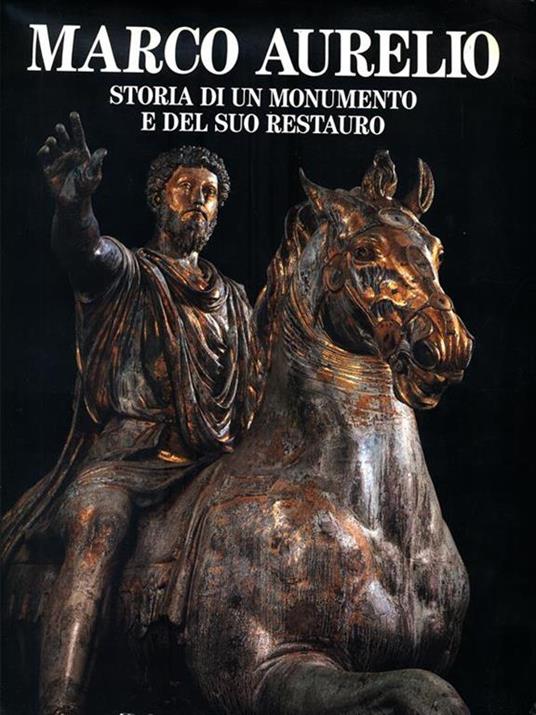 Marco Aurelio storia di un monumento e del suo restauro - 2