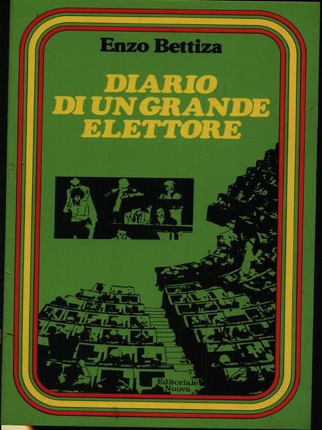 Diario di un grande elettore - Enzo Bettiza - 2