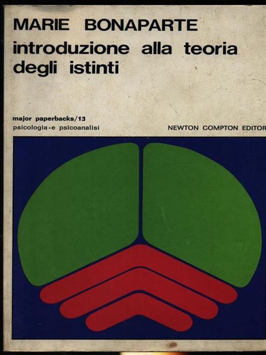 Introduzione alla teoria degli istinti - Marie Bonaparte - 3