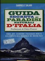 Guida segreta ai paradisi naturali d'Italia