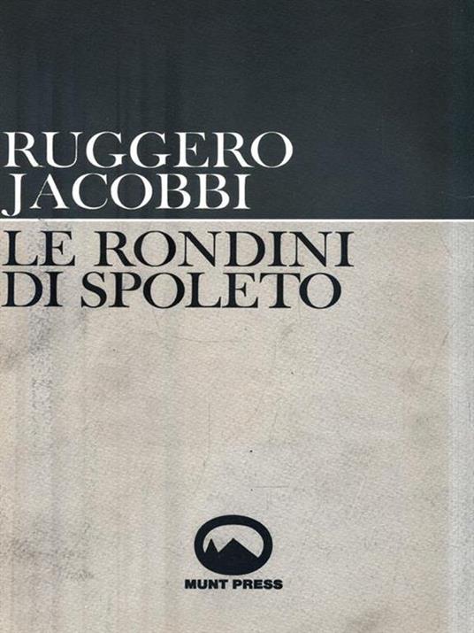 Le rondini di Spoleto. Saggi sul teatro del Novecento - Ruggero Jacobbi - 2