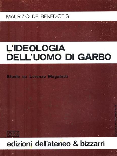 L' ideologia dell'uomo di garbo. Studio su Lorenzo Magalotti - Maurizio De Benedictis - 4