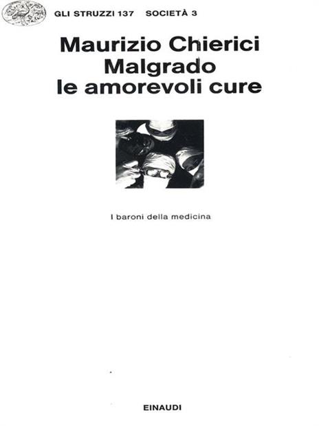 Malgrado le amorevoli cure - Maurizio Chierici - 3