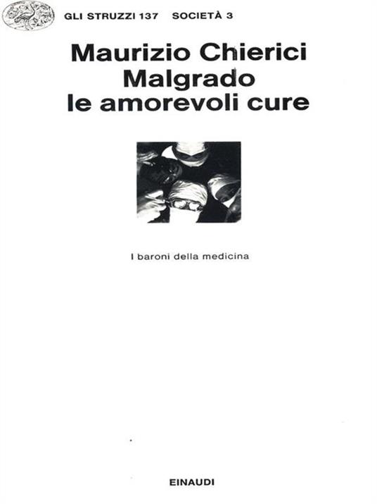 Malgrado le amorevoli cure - Maurizio Chierici - copertina