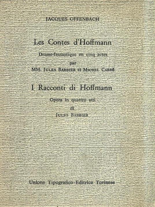 Les Contes d'Hoffmann - Jacques Offenbach - 3