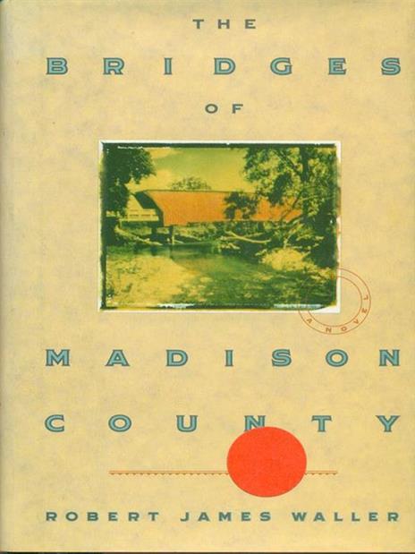 The  Bridges of Madison County - Robert James Waller - copertina