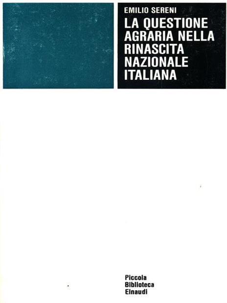 La questione agraria nella rinascita nazionale italiana - Emilio Sereni - 4