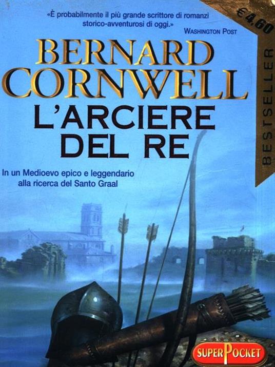 L' arciere del re - Bernard Cornwell - copertina