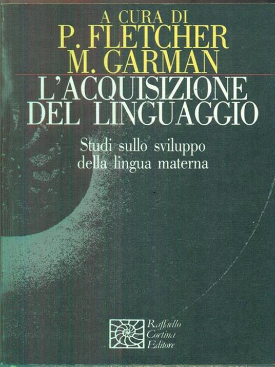 L' acquisizione del linguaggio - P. Fletcher - 4