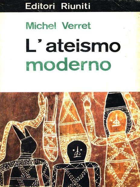 L' ateismo moderno - Michel Verret - 4