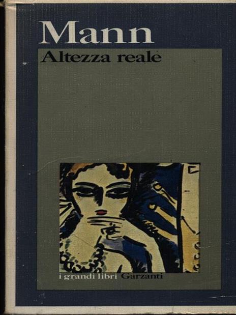 Altezza reale - Thomas Mann - 2