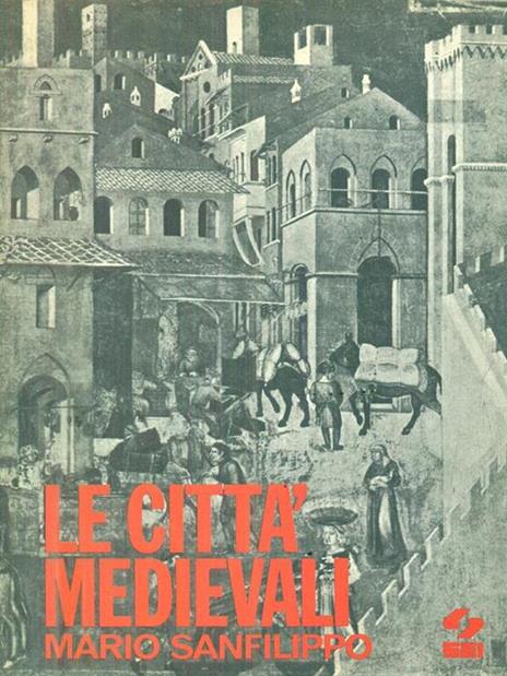 Le città medievali - Mario Sanfilippo - 3