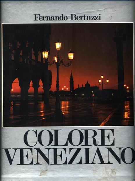 Colore veneziano - Fernando Bertuzzi,Nantas Salvalaggio - copertina