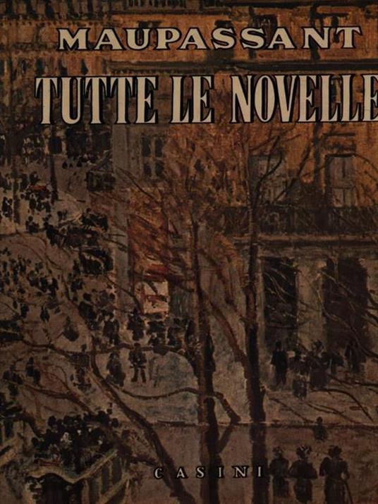 Tutte le novelle vol. II - Guy de Maupassant - 2