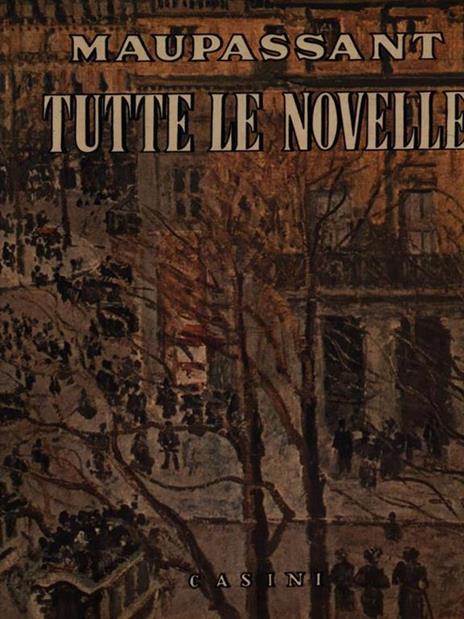 Tutte le novelle vol. II - Guy de Maupassant - 4