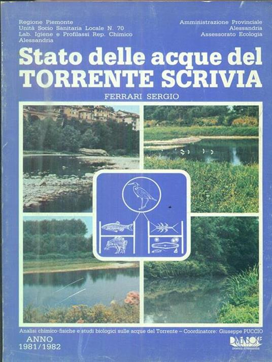 Stato delle acque del torrente Scrivia. Anno 19811982 - Sergio Ferrari - 2