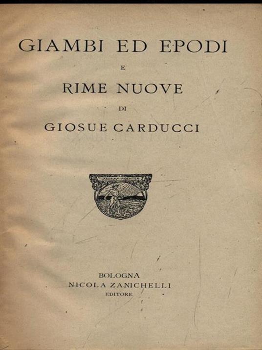 Giambi ed epodi e rime nuove - Giosuè Carducci - copertina