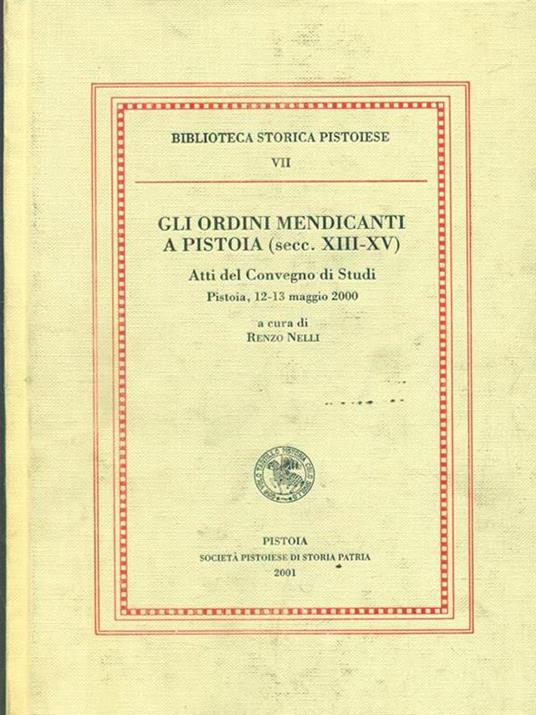 Gli ordini mendicanti a Pistoia (secc. XIII-XV) - Renzo Nelli - copertina