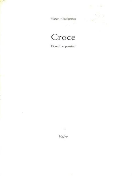 Croce Ricordi e pensieri - Mario Vinciguerra - 4