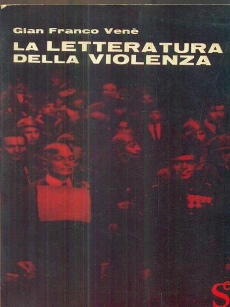 La letteratura della violenza - Gian Franco Venè - copertina