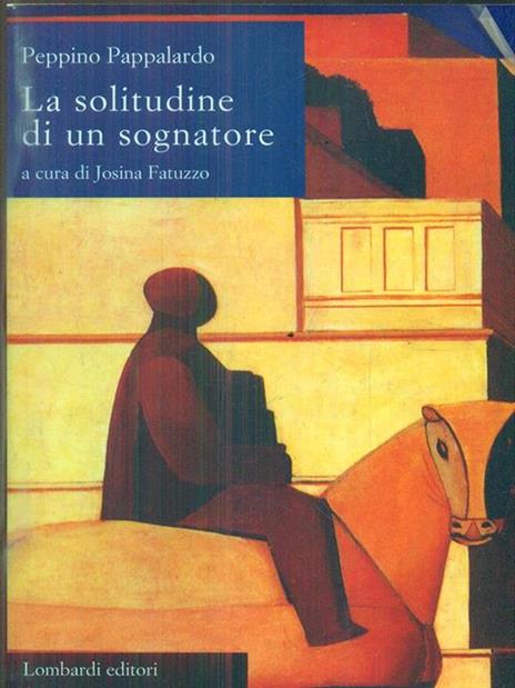 La solitudine di un sognatore - Peppino Pappalardo - 2