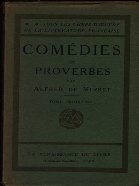 Comedies et proverbes tome troisieme - Alfred de Musset - 2