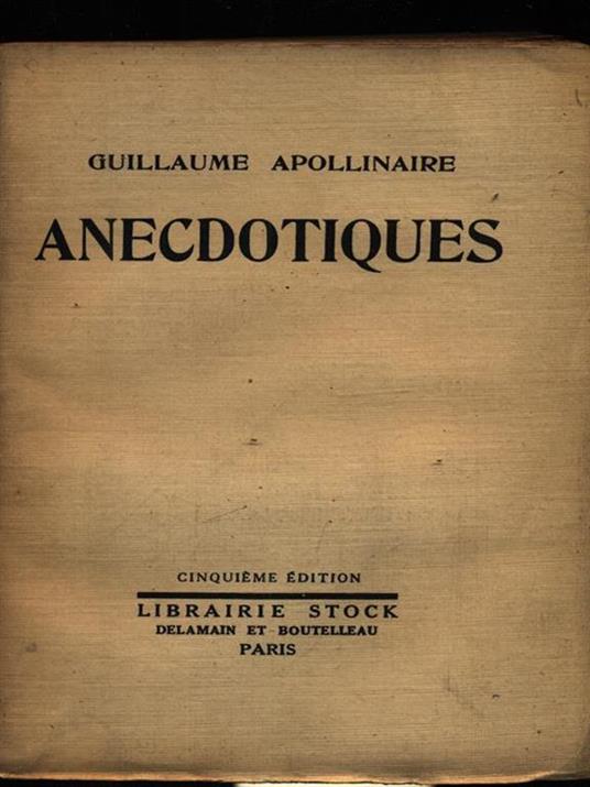 Anecdotiques - Guillaume Apollinaire - copertina