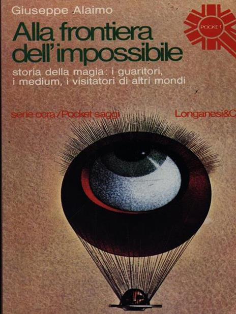 Alla frontiera dell'impossibile - Giuseppe Alaimo - 2