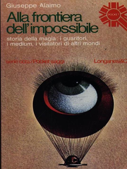 Alla frontiera dell'impossibile - Giuseppe Alaimo - 4