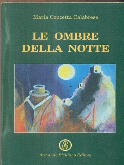 Le ombre della notte - Maria Concetta Calabrese - copertina