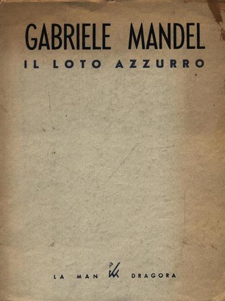 Il loto azzurro - Gabriele Mandel - copertina