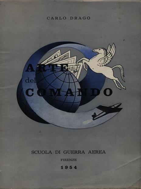 Arte del comando - Carlo Drago - 2