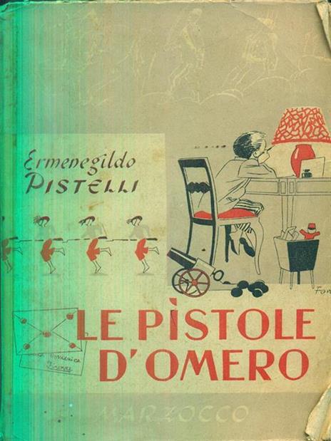 Le pistole d'Omero - Ermenegildo Pistelli - 2