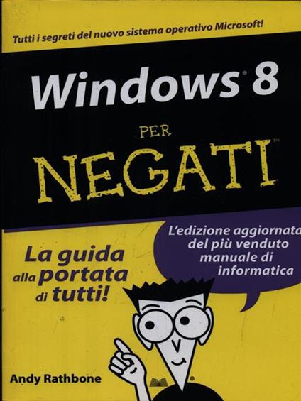 Windows 8 per negati - Andy Rathbone - copertina