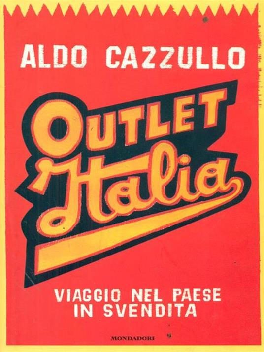 Outlet Italia. Viaggio nel paese in svendita - Aldo Cazzullo - copertina