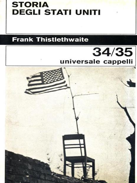 Storia degli Stati Uniti - Frank Thistlethwaite - 2