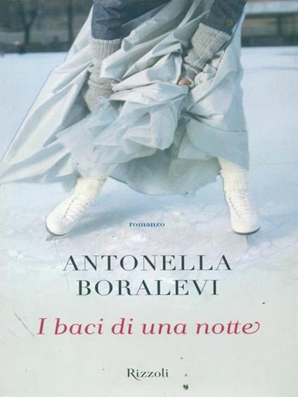 I baci di una notte - Antonella Boralevi - copertina