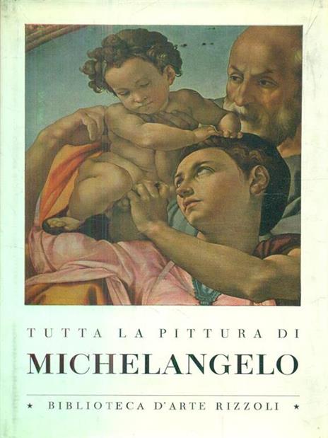 Tutta la pittura di Michelangelo - Enzo Carli - 4