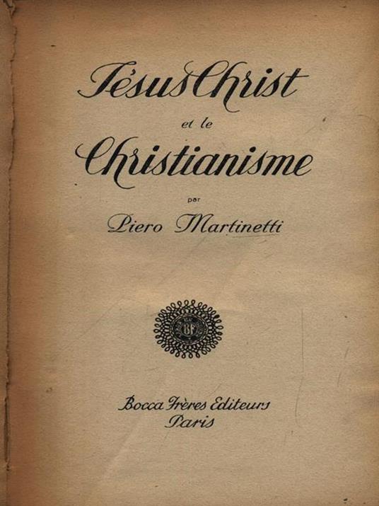 Jesus Christ et le christianisme - Piero Martinetti - 3