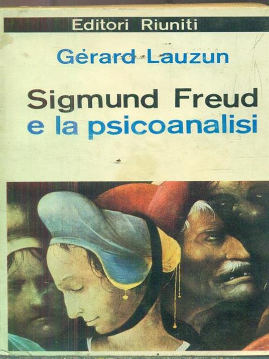 Sigmund Freud e la psicoanalisi - Gerard Lauzun - copertina