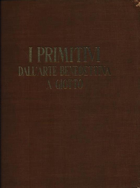 I primitivi dall'arte benedettina a Giotto - Luigi Coletti - copertina