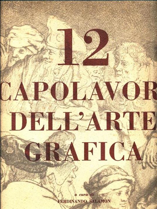 12 Capolavori dell'Arte Grafica - Ferdinando Salamon - 3