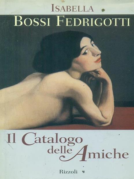 Il catalogo delle amiche - Isabella Bossi Fedrigotti - copertina