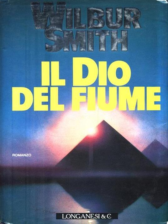 Il dio del fiume - Wilbur Smith - copertina