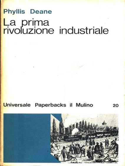 La prima rivoluzione industriale - Phyllis Deane - copertina