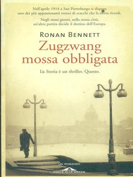 Zugzwang. Mossa obbligata - Ronan Bennett - copertina