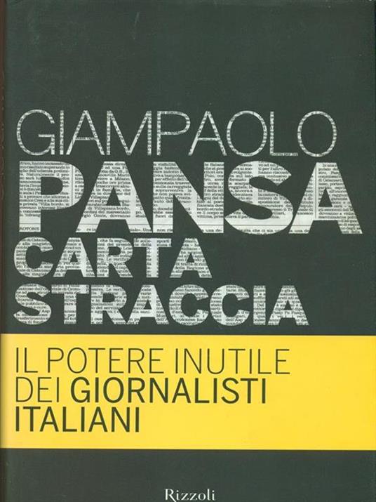 Carta straccia. Il potere inutile dei giornalisti italiani - Giampaolo Pansa - copertina